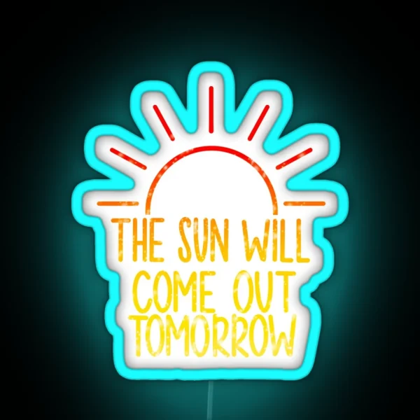 Sun Will Come Out Tomorrow Annie RGB Neon Sign