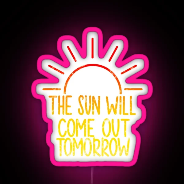 Sun Will Come Out Tomorrow Annie RGB Neon Sign