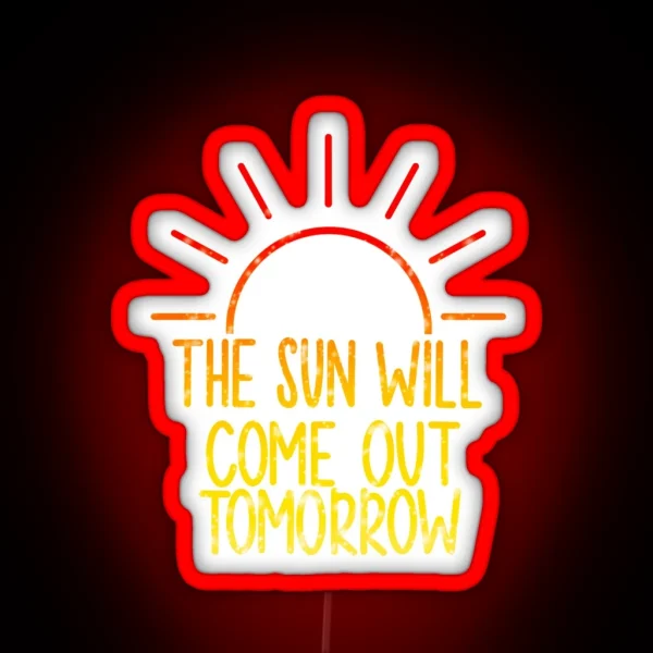 Sun Will Come Out Tomorrow Annie RGB Neon Sign