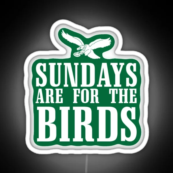 Sundays Are For The Birds RGB Neon Sign