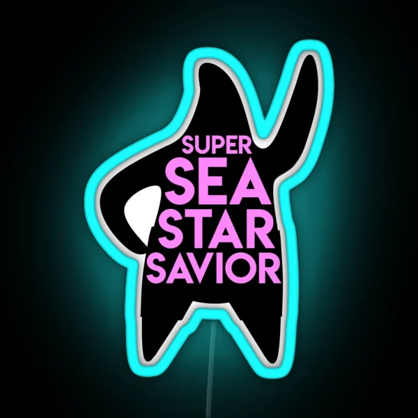 Super Sea Star Savior RGB Neon Sign