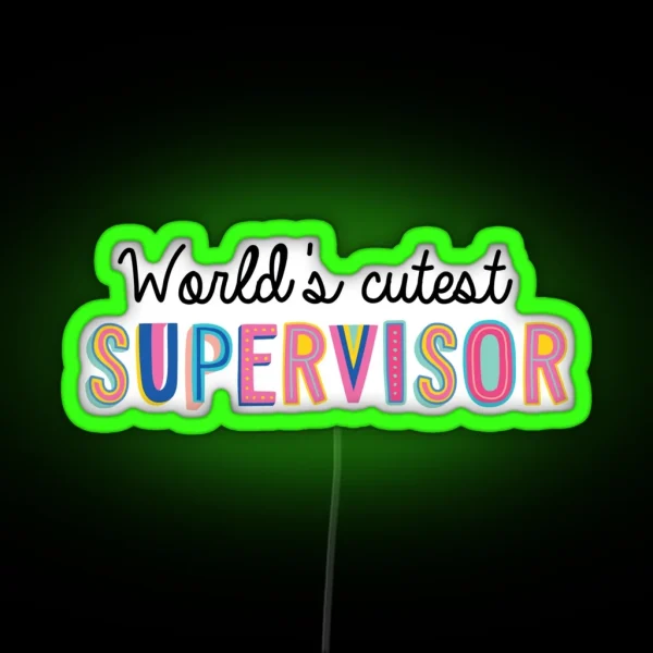 Supervisor Gifts World S Cutest Supervisor RGB Neon Sign