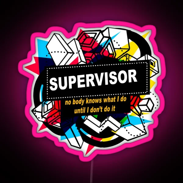 Supervisor RGB Neon Sign