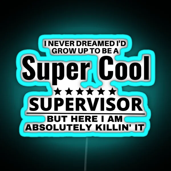 Supervisor RGB Neon Sign
