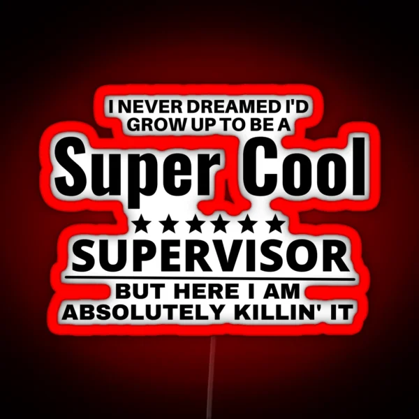 Supervisor RGB Neon Sign