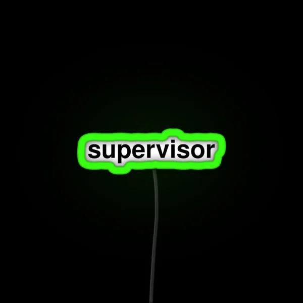 Supervisor RGB Neon Sign