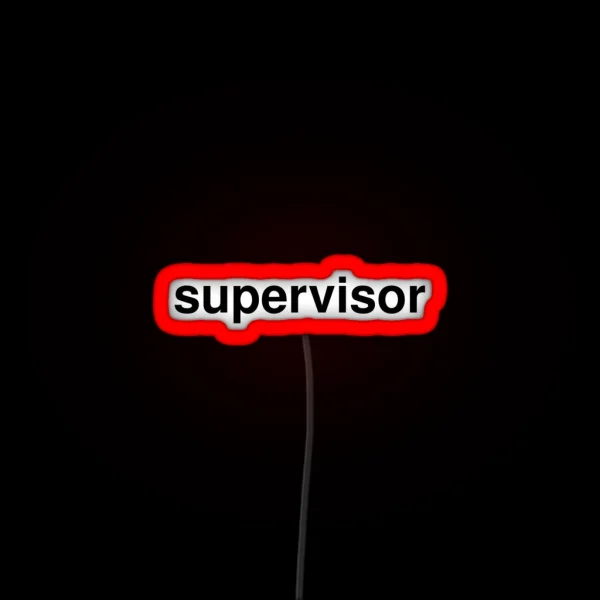 Supervisor RGB Neon Sign