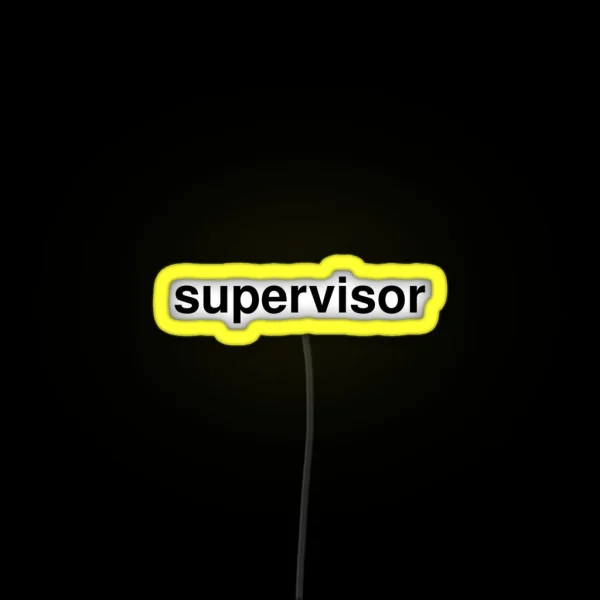 Supervisor RGB Neon Sign