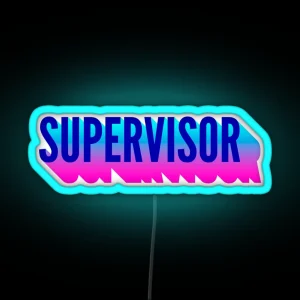 Supervisor With Long Gradient Shadow RGB Neon Sign