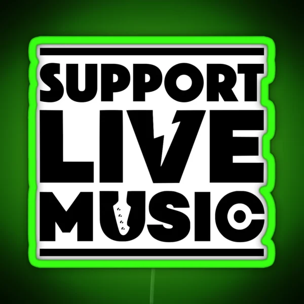 Support Live Music RGB Neon Sign