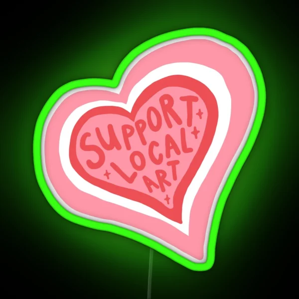 Support Local Art Heart Design RGB Neon Sign