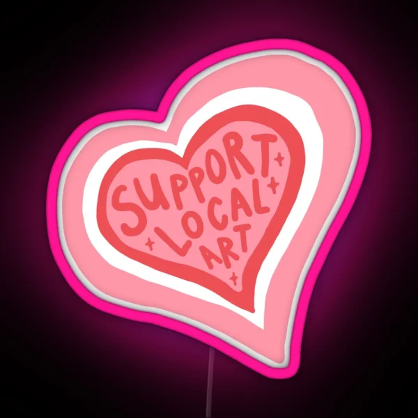 Support Local Art Heart Design RGB Neon Sign