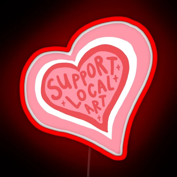 Support Local Art Heart Design RGB Neon Sign
