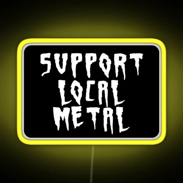 Support Local Metal RGB Neon Sign