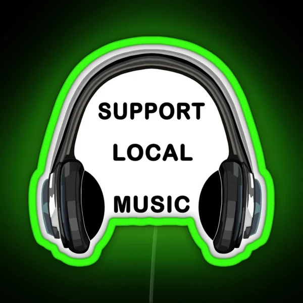 Support Local Music Headphones RGB Neon Sign