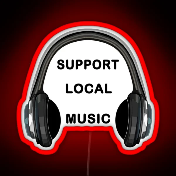 Support Local Music Headphones RGB Neon Sign