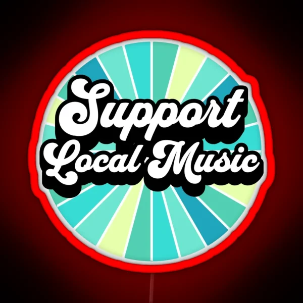 Support Local Music Retro Look RGB Neon Sign