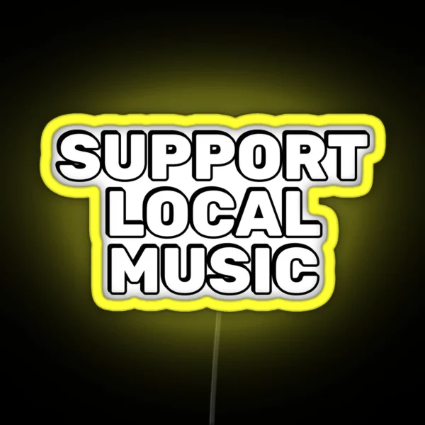 Support Local Music RGB Neon Sign