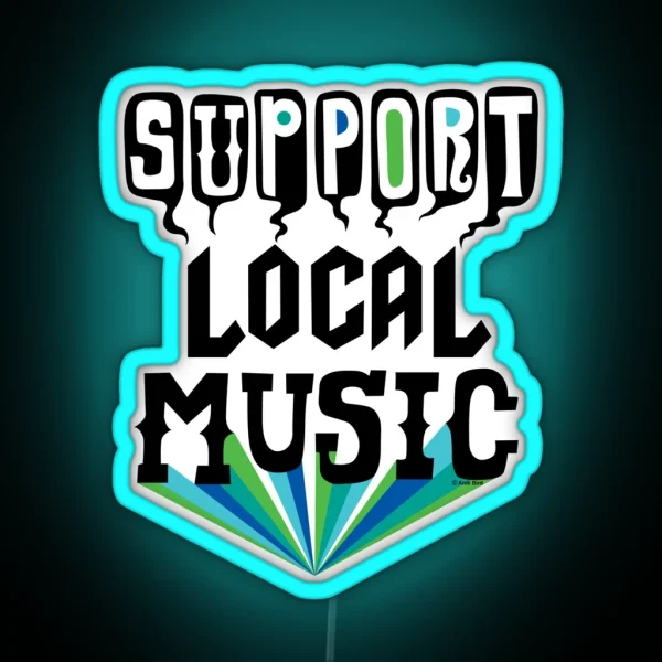 Support Local Music RGB Neon Sign