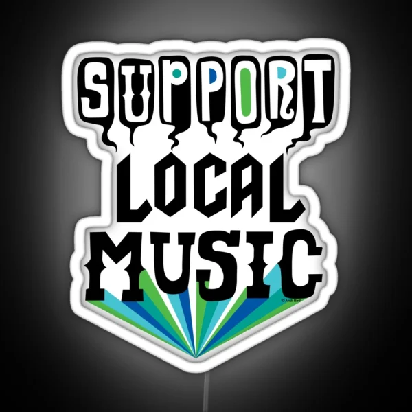Support Local Music RGB Neon Sign