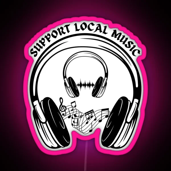 Support Local Music RGB Neon Sign
