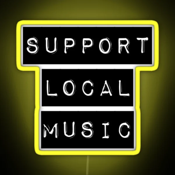 Support Local Music RGB Neon Sign