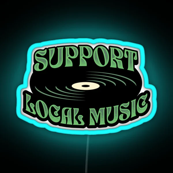 Support Local Music RGB Neon Sign