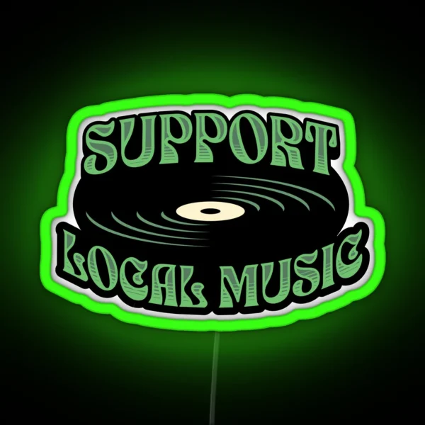 Support Local Music RGB Neon Sign