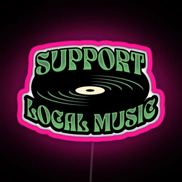 Support Local Music RGB Neon Sign