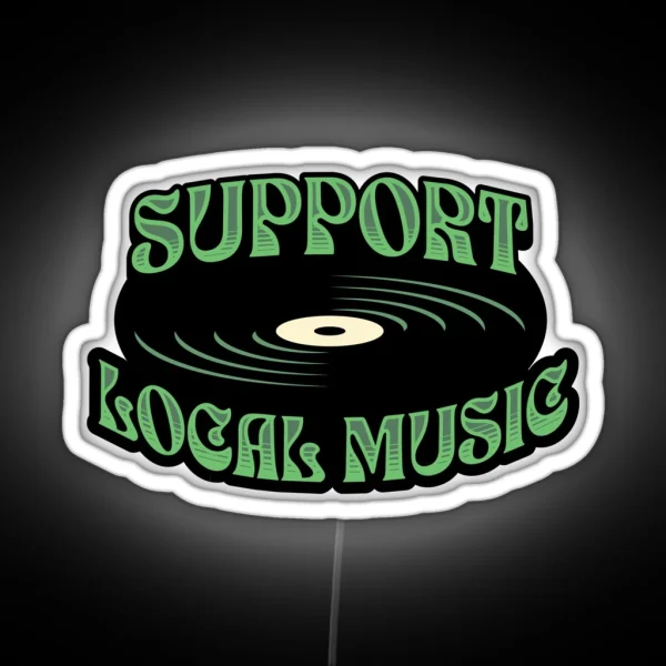 Support Local Music RGB Neon Sign