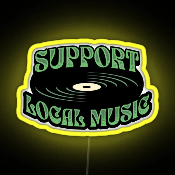 Support Local Music RGB Neon Sign
