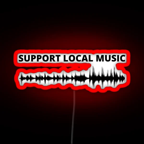 Support Local Music RGB Neon Sign