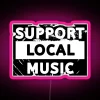 Neon sign reading 'Support Local Music' in retro, vintage style with pink RGB lighting.