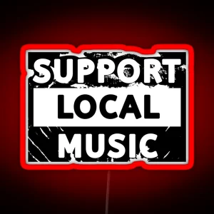 Support Local Music Support Local Music Retro Vintage RGB Neon Sign