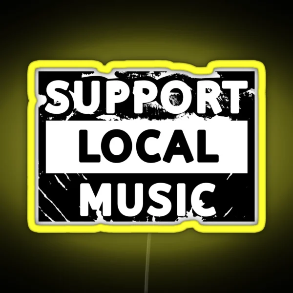 Support Local Music Support Local Music Retro RGB Neon Sign
