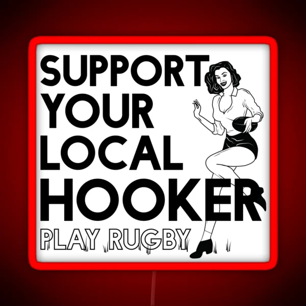 SUPPORT THE HOOKER RGB Neon Sign