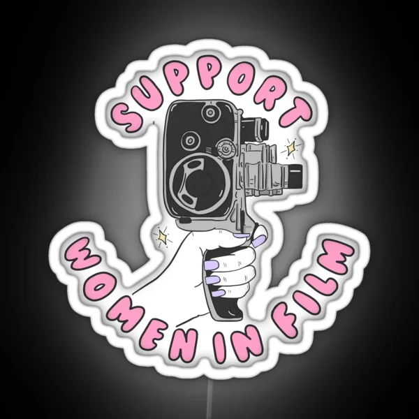 Support Women In Film RGB Neon Sign