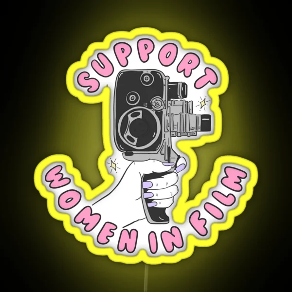 Support Women In Film RGB Neon Sign