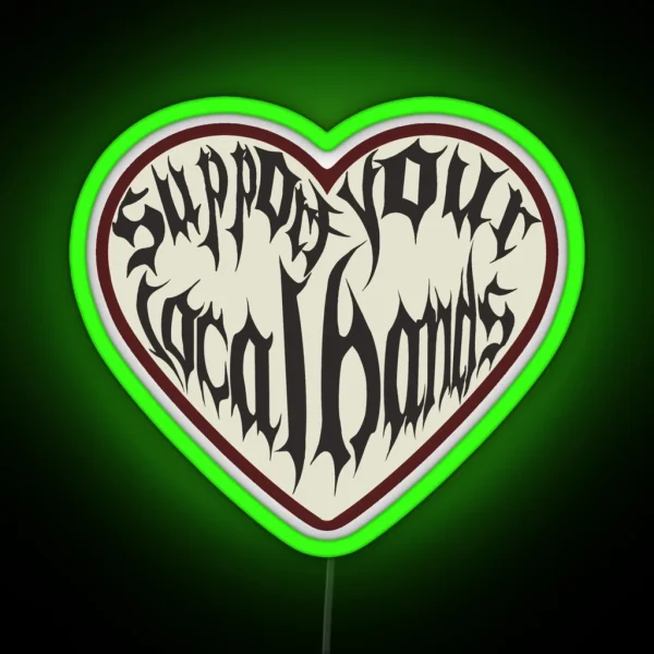 Support Your Local Bands RGB Neon Sign