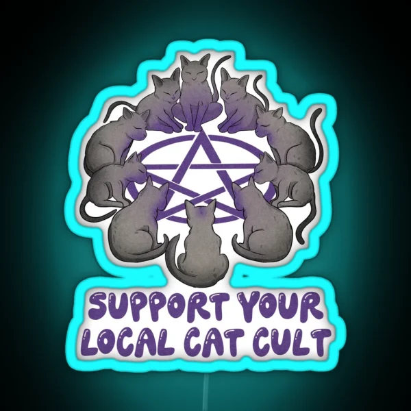 Support Your Local Cat Cult RGB Neon Sign
