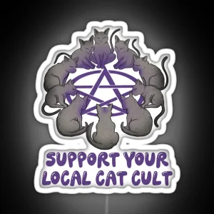 Support Your Local Cat Cult RGB Neon Sign