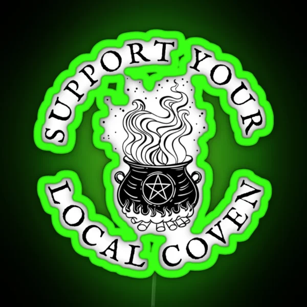 Support Your Local Coven RGB Neon Sign