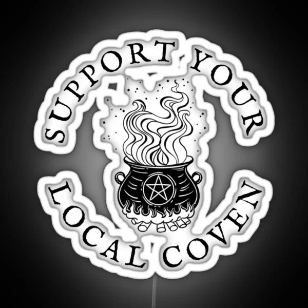 Support Your Local Coven RGB Neon Sign