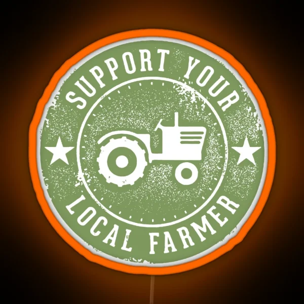 Support Your Local Farmers RGB Neon Sign