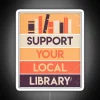 Neon sign reading 'Support Your Local Library' in bold, colorful letters against a white background.