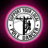 Neon sign with RGB colors promoting support for local electricians, pole dancers, and power linemen.