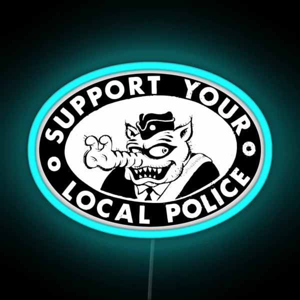 Support Your Local Police RGB Neon Sign