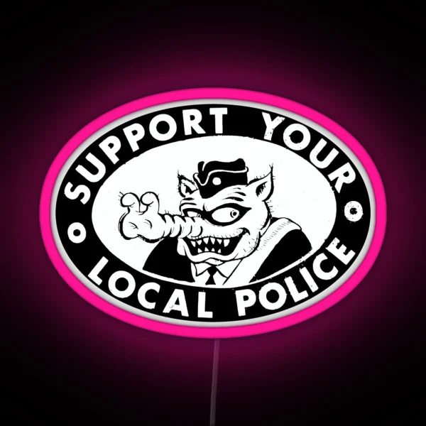 Support Your Local Police RGB Neon Sign
