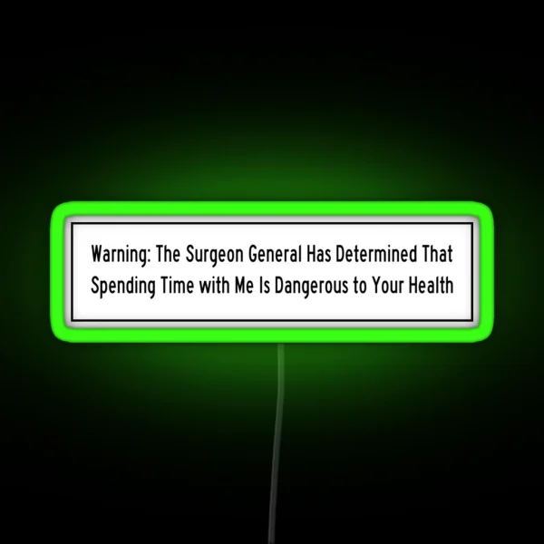 Surgeon General Bad Example RGB Neon Sign