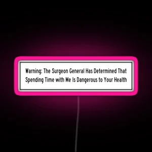 Surgeon General Bad Example RGB Neon Sign